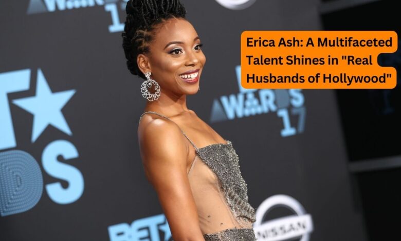 Erica Ash: A Multifaceted Talent Shines in "Real Husbands of Hollywood"