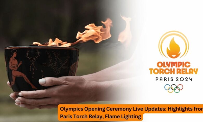 Olympics Opening Ceremony Live Updates: Highlights from Paris Torch Relay, Flame Lighting