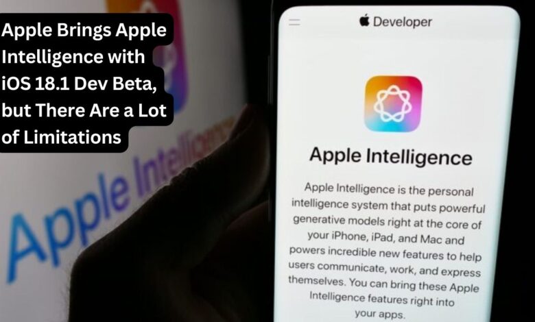 Apple Brings Apple Intelligence with iOS 18.1 Dev Beta, but There Are a Lot of Limitations