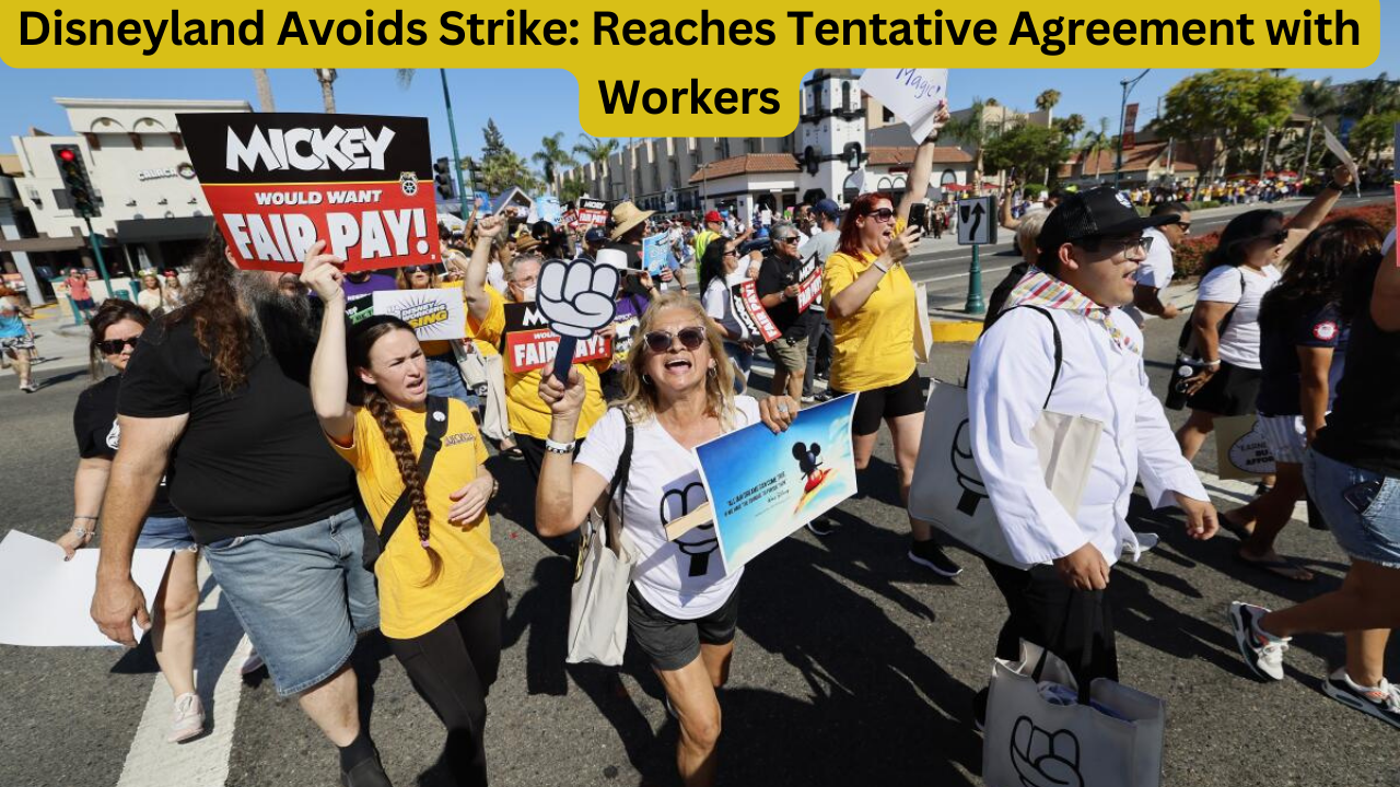 Disneyland Avoids Strike: Reaches Tentative Agreement with Workers