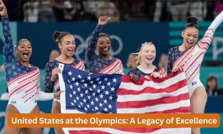 United States at the Olympics: A Legacy of Excellence