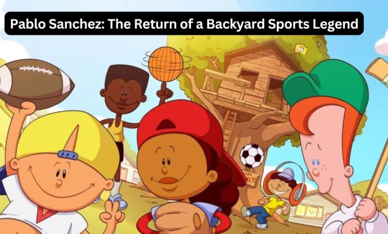 Pablo Sanchez: The Return of a Backyard Sports Legend