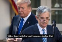 Wilbur Ross: Inside Trump's Pressure on the Fed Chair