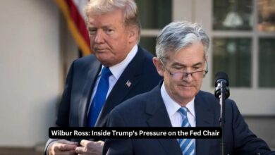 Wilbur Ross: Inside Trump's Pressure on the Fed Chair