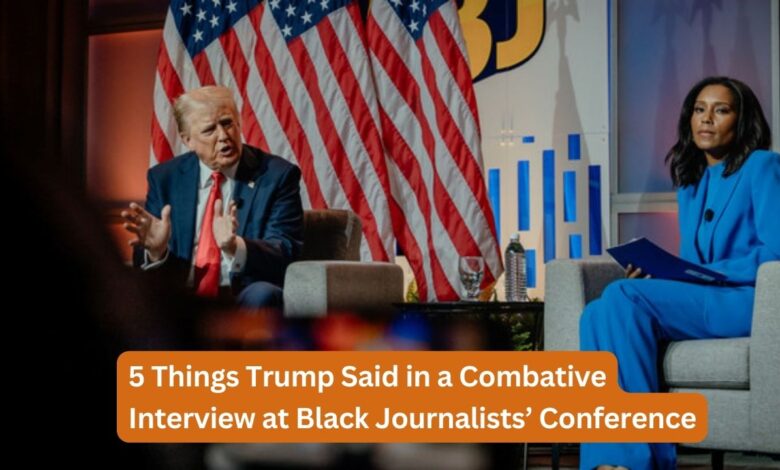 5 Things Trump Said in a Combative Interview at Black Journalists’ Conference