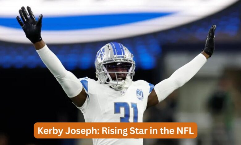 Kerby Joseph: Rising Star in the NFL