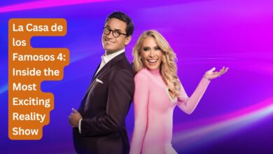 La Casa de los Famosos 4: Inside the Most Exciting Reality Show