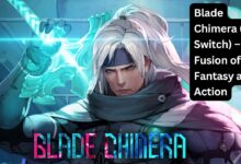 Blade Chimera (PC, Switch) – A Fusion of Fantasy and Action