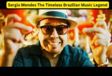 Sergio Mendes The Timeless Brazilian Music Legend