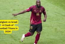 Belgium vs Israel A Clash of Football Titans in 2024