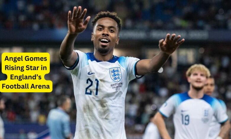 Angel Gomes Rising Star in England’s Football Arena