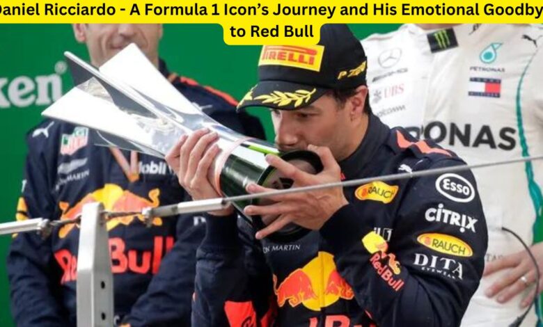 Daniel Ricciardo - A Formula 1 Icon’s Journey and His Emotional Goodbye to Red Bull